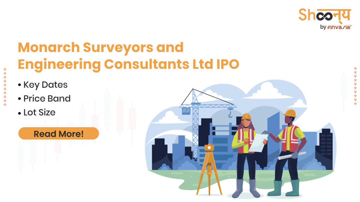 Monarch Surveyors and Engineering Consultants Ltd IPO